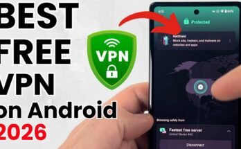 Best VPN for Android Mobile in 2026 – Fast, Secure & Free VPN Apps